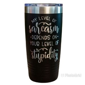 Sarcasm Tumbler